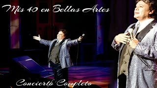 Juan Gabriel  Mis 40 en Bellas Artes  Concierto completo  2013 [upl. by Assened]