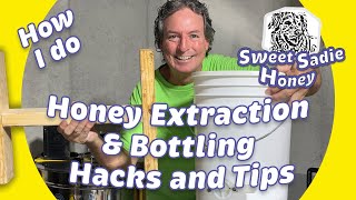 How I Do Honey Extraction amp Bottling Hacks and Tips [upl. by Kries]