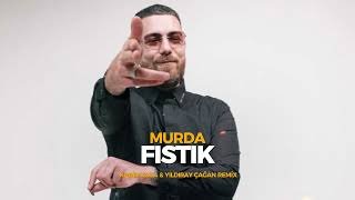 Murda  Fıstık Kadir Koca amp Yıldıray Çağan Remix [upl. by Cadmar554]