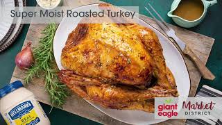 Hellmanns Super Moist Roasted Turkey Recipe [upl. by Lambard]