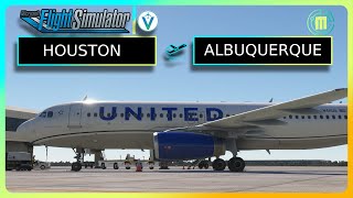 MSFS LIVE FULL FLIGHT  UNITED A320 OPS  VATSIM  HOUSTON  ALBUQUERQUE [upl. by Bowerman]