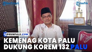 Kemenag Kota Palu Dukung Korem 132 Tadulako Rekrut Santri Jadi Prajurit TNI [upl. by Voleta]