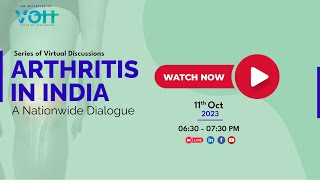 Virtual Session on Arthritis in India A Nationwide Dialogue [upl. by Crane]