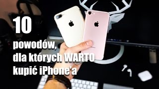 10 powodów dla których WARTO kupić iPhonea  OPINIA  PL [upl. by Nerrol]