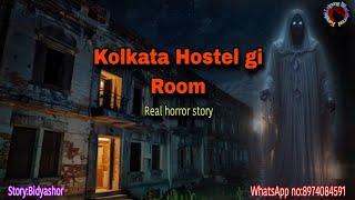 Kolkata Hostel gi RoomReal horror storyKanglei Leipung Wari Channel [upl. by Letniuq]