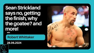 Robert Whittaker  Sean Strickland says no getting the finish why the goatee and more [upl. by Kori]