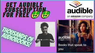 HOW TO GET FREE AUDIBLE SUBSCRIPTION [upl. by Ellebanna930]