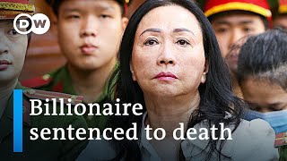 Vietnamese billionaire Truong My Lan sentenced to death in largestever fraud case  DW News [upl. by Llereg]