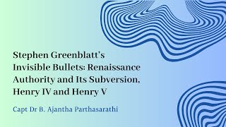 Stephen Greenblatts Invisible Bullets Renaissance Authority and Its Subversion Henry IV amp Henry V [upl. by Lagas759]