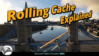 MSFS2024  Rolling Cache Explained amp What Setting is Best for You [upl. by Essilec]