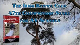 The IKC 47th Championship Stake for AV Spaniels DVD Preview [upl. by Correy]