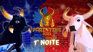 FESTIVAL DE PARINTINS 2023  1° NOITE [upl. by Patrice133]