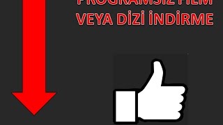 PROGRAMSIZ FİLM VEYA DİZİ İNDİRME [upl. by Annenn]