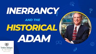 Why Theistic Evolution Undermines Inerrancy William Lane Craig amp the Historical Adam [upl. by Durno]