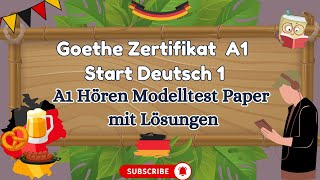 Goethe German A1 Exam listening Part Modelltest Paper with Answers  Start Deutsch1 Zertifikat [upl. by Itak]