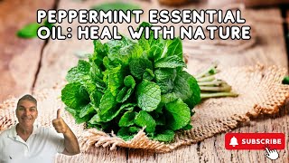 Discover the Surprising Benefits of Peppermint Essential Oil for Your Health [upl. by Nomyad]