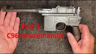 Mauser C96 Broomhandle  Part 1  Overview Disassembly amp Bluing [upl. by Suk]