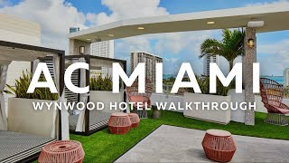 Revealing Miamis Best Kept Secret AC Hotel Marriott Wynwood WALKTHROUGH  ROOFTOP REVEALED [upl. by Necaj41]