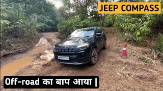 Jeep Compass  असली SUV चाहिए तो ये लो  Off roading experience review [upl. by Elfie48]