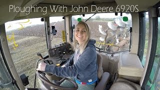 Leanne Ploughing With John Deere 6920S  4K [upl. by Zennas]