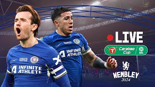 🔵 Chelsea vs Liverpool  LIVE COVERAGE from Wembley  FullTime  Carabao Cup Final 2024 [upl. by Annasus]