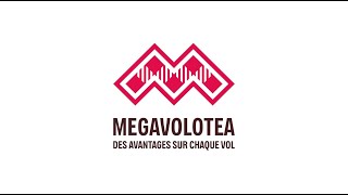 Avec Megavolotea faites des économies dès le premier vol [upl. by Gaston]