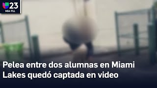 Pelea entre dos alumnas en Miami Lakes quedó captada en video esto es lo que se sabe del caso [upl. by Jacoba]