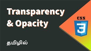 CSS Transparency and Opacity Explained in Tamil [upl. by Brier]