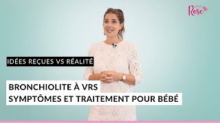 Bronchiolite à VRS  symptômes et traitement pour bébé [upl. by Cuttler258]