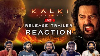 Kalki 2898 AD Release Trailer🔴 LIVE Reaction  Prabhas Deepika Amitabh Bacchan Kamal Haasan [upl. by Gnas]