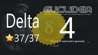 Euclidea 4 Delta 3737 [upl. by Fowle372]