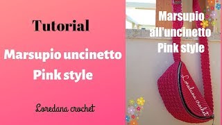 MARSUPIO UNCINETTO PINK STYLE PUNTO ECONOCCIOLINA ALLUNCINETTOCROCHET WAIST BAG [upl. by Ittocs]