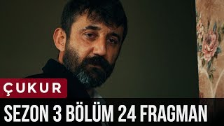 Çukur 3Sezon 24Bölüm Fragman [upl. by Eivad128]