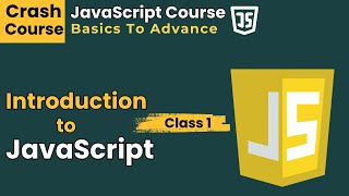 JavaScript Course class 1  What is JavaScript  Javascript Crash Course [upl. by Oigroig847]