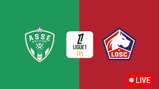 🔴 ASSE  LOSC  🔥 Les Verts en grand DANGER face au LOSC   asse vs losc   LIGUE 1  LIVEDIRECT [upl. by Nnorahs]