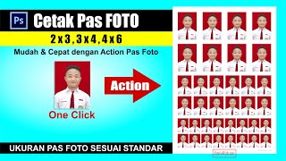 Cara CEPAT Cetak Pas Foto 4x6 3x4 2x3 dengan Action Photoshop One Click [upl. by Jard]