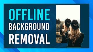 FAST LOCAL Remove Background Software  No Internet Needed RemBG  FREE amp OpenSource [upl. by Akemhs]