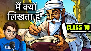 Mai Kyu Likhta Hu class10  मैं क्यों लिखता हूँ  Animation  Full  हिंदी में Explained [upl. by Kahl19]