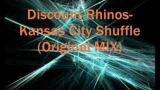 Discount Rhinos Kansas City Shuffle Original MIX [upl. by Trebleht]