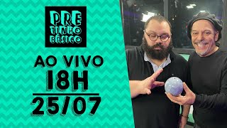 Pretinho Básico 18h AO VIVO  2507 [upl. by Simmonds419]