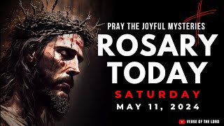 HOLY ROSARY SATURDAY ❤️ Rosary Today  May 11 ❤️ Joyful Mysteries [upl. by Velasco101]