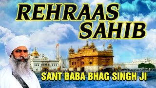 Raehras Sahib  Sant Baba Bhag Singh Ji  Japji Sahib Raehras Sahib [upl. by Teik284]