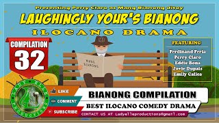 LAUGHINGLY YOUR BIANONG COMPILATION 32  ILOCANO DRAMA  LADY ELLE PRODUCTIONS [upl. by Chilt911]