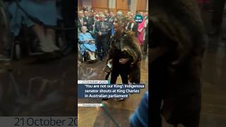 ‘You are not our King’ Indigenous senator shouts at King Charlesin Australian parliament itvnews [upl. by Krongold207]