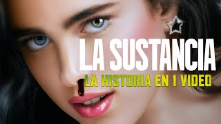 LA SUSTANCIA La Historia en 1 Video [upl. by Reeva]