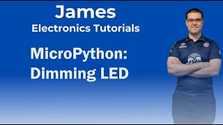 MicroPython Dimming LED [upl. by Aehsa]