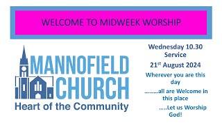 Midweek Worship 21st August 2024 [upl. by Eidnew842]