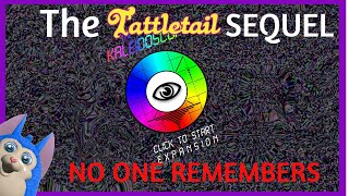 The HORRIFYING TattleTail SEQUEL NO ONE REMEMBERS and why its amazing [upl. by Ynahteb]