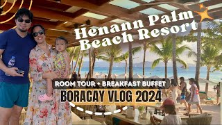 HENANN PALM BEACH RESORT BORACAY  Beachfront Hotel in Station 2  Room Tour  Breakfast Buffet [upl. by Aicilav]