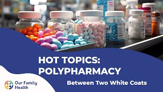 Hot Topics  Polypharm [upl. by Kliman]